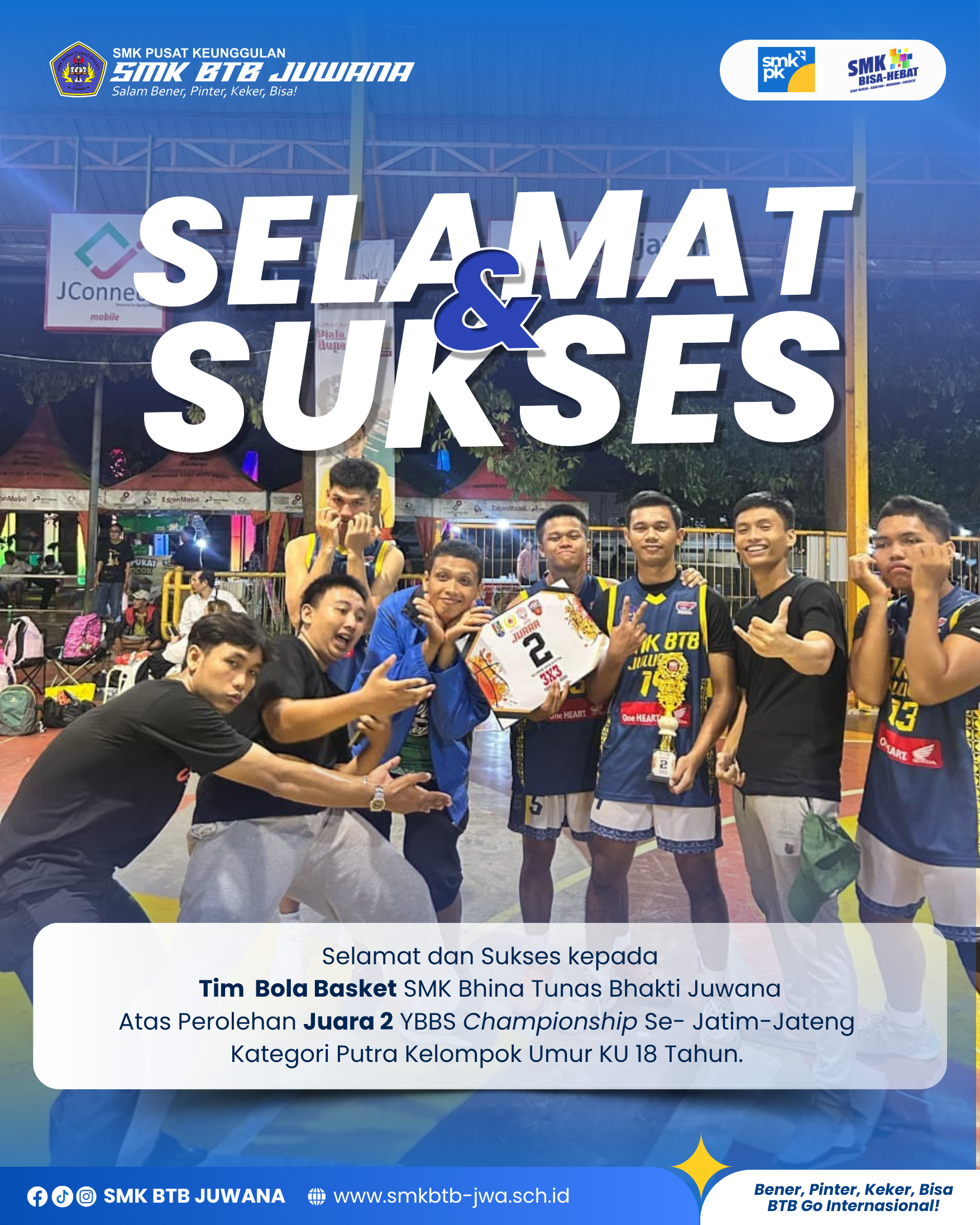 Tim Basket SMK BTB JUWANA mendapatkan Juara 2 YBBS Championship Se- Jatim-Jateng